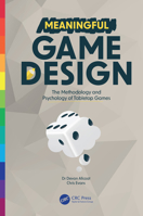 Meaningful Game Design: The Methodology and Psychology of Tabletop Games 1032334037 Book Cover