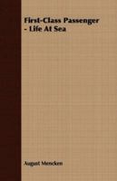 First-Class Passenger - Life at Sea 1406705624 Book Cover