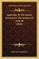 Appendix To The Senate Journal For The Session Of 1848-49 1164578960 Book Cover