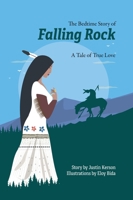 The Bedtime Story of Falling Rock: A Tale of True Love B0CBL99YWM Book Cover