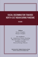 Racial Discrimination towards North-East Indian during Pandemic 8195096336 Book Cover