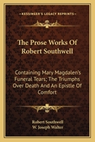 The Prose Works of Robert Southwell 1016684525 Book Cover