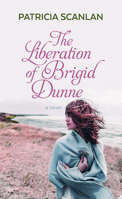 The Liberation of Brigid Dunne 150118105X Book Cover