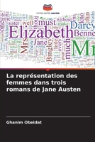 La représentation des femmes dans trois romans de Jane Austen (French Edition) 6207663063 Book Cover