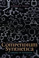 Compendium Synthetica: A library of synthesis 1923265040 Book Cover