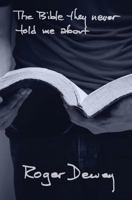 The Bible They Never Told Me about 1535419172 Book Cover