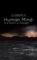 Human Mind in a Storm of Thought 1483641759 Book Cover