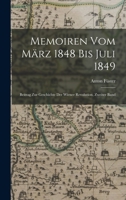Memoiren Vom März 1848 Bis Juli 1849: Beitrag Zur Geschichte Der Wiener Revolution, Zweiter Band 101799272X Book Cover