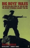 Big Boys' Rules: The Secret Struggle against the IRA 0571168094 Book Cover