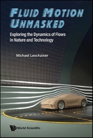 Fluid Motion Unmasked 1800617585 Book Cover