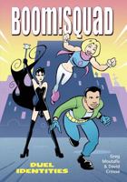 Boom!Squad: Duel Identities 1726205991 Book Cover