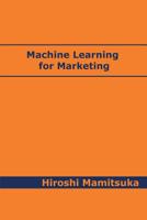 Machine Learning for Marketing 4991044529 Book Cover