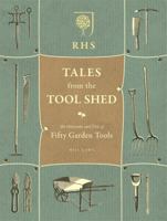 RHS Tales from the Tool Shed 1845338847 Book Cover