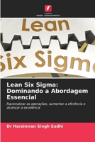 Lean Six Sigma: Dominando a Abordagem Essencial (Portuguese Edition) 6207431952 Book Cover