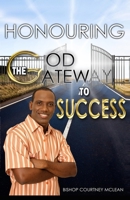 Honouring God: The Gateway to Success 9769600687 Book Cover