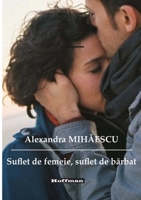 Suflet de femeie, suflet de barbat (Romanian Edition) 6064622075 Book Cover