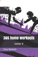 365 home workouts: tome 5 B094LHYGDF Book Cover