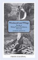 Witchcraft and Whigs 0719096782 Book Cover