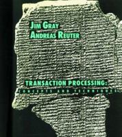 Transaction Processing: Concepts and Techniques (The Morgan Kaufmann Series in Data Management Systems) 1558601902 Book Cover