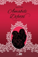 Amabili Difetti (HistoricalRomance DriEditore) (Italian Edition) B087R5RTVS Book Cover