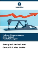 Energiesicherheit und Geopolitik des Erdöls (German Edition) 6209590020 Book Cover