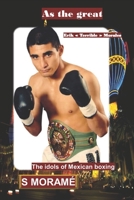 Como os grandes: Os verdadeiros �dolos do boxe mexicano 1797901923 Book Cover