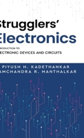 Strugglers' Electronics - Introduction to Electronic Devices and Circuits 9347472824 Book Cover