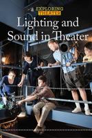 Lighting and Sound in Theater 1502622750 Book Cover