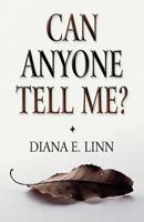 Can Anyone Tell Me? 1456067052 Book Cover