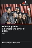 Giovani pronti all'emergere entro il 2035 (Italian Edition) 6209571484 Book Cover