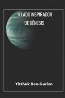 O lado inspirador de Gênesis (Portuguese Edition) 1091713014 Book Cover