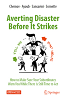 Averting Disaster Before It Strikes: How to Make Sure Your Subordinates Warn You While There Is Still Time to ACT 3031307712 Book Cover