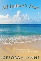 All in God's Time: (Re-released) 0692689230 Book Cover