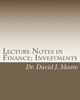 Lecture Notes in Finance: Investments: Student Edition 1450518842 Book Cover