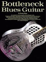 Bottleneck Blues Guitar (Guitar Books) 082560317X Book Cover