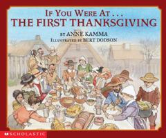 If You Were At The First Thanksgiving (If You.) 0439105668 Book Cover