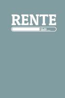 Rente l�dt: Notizen - gepunktet, liniertes Notizbuch - f�r Notizen, Erinnerungen, Daten - Notizbuch f�r alle die bald in Rente gehen 1082740918 Book Cover