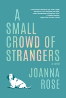 A Small Crowd of Strangers 1942436432 Book Cover