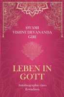 Leben in Gott: Autobiographie eines Erwachten (German Edition) 3384516060 Book Cover