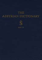 The Assyrian Dictionary of the Oriental Institute of the Univeristy of Chicago, vol 17 Part 3 (Sh) (Assyrian Dictionary) 0918986796 Book Cover