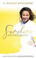 Sunshine : A Quick Guide and Story for Busy and First Time Moms 1728307996 Book Cover