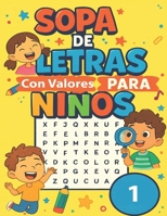 Sopa de Letras con Valores Pra Ninos: Aprender jugando con valores: Sopa de letras educativa para niños de 4 a 8 años (Spanish Edition) B0FHD8Y4TC Book Cover