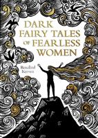 Dark Fairy Tales of Fearless Women 1849946515 Book Cover