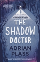 The Shadow Doctor 1444745492 Book Cover
