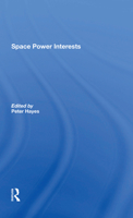 Space Power Interests 0367288508 Book Cover