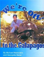 We're Off...To The Galapagos Nos Vamos A Las Islas Galapagos 1892306026 Book Cover