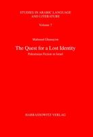 The Quest for a Lost Identity: Palestinian Fiction in Israel 3447057688 Book Cover