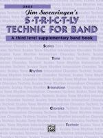 S*t*r*i*c*t-Ly [Strictly] Technic for Band (a Third Level Supplementary Band Book): Oboe 0769229794 Book Cover