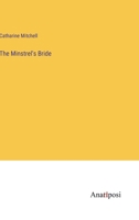 The Minstrel's Bride 338231200X Book Cover