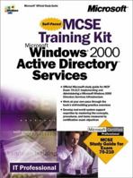 MCSE Training Kit -- Microsoft(r) Windows(r) 2000 Active Directory(tm) Services 0735609993 Book Cover